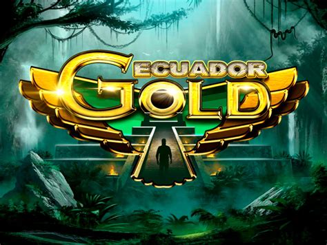 Ecuador gold slot